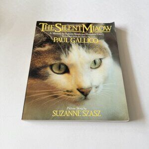 The Silent Miaow A Manual For Kittens, Strays, and Homeless Cats